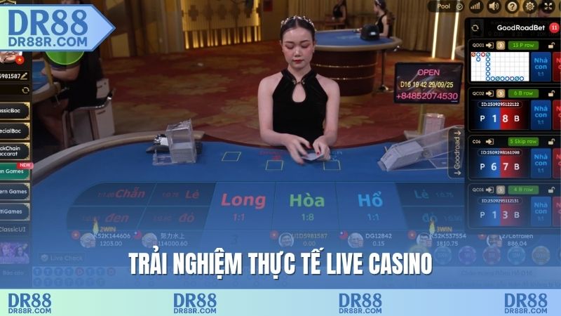 Trải nghiệm thực tế live casino