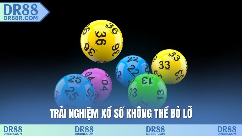 Trải nghiệm xổ số không thể bỏ lỡ